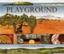 Playground : Listening to Stories from Country and from Inside the Heart - Book