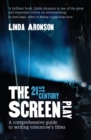 The 21st-Century Screenplay : A comprehensive guide to writing tomorrow's films - Book