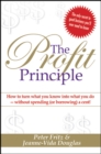 The Profit Principle : Turn What You Know Into What You Do - Without Borrowing a Cent! - eBook