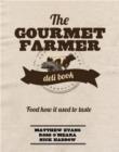 The Gourmet Farmer Deli Book - Book