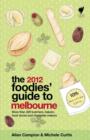 The Foodies' Guide to Melbourne - Book