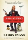 Lord Sandwich and the Pants Man : Discover the People and Places Hidden in Everyday Words - Book