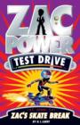 Zac Power Test Drive : Zac's Skate Break - eBook