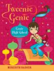 Tweenie Genie : Genie High School - eBook
