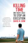 Killing Time : One Man's Race To Stop An Execution - eBook
