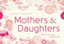 Mothers and Daughters : How to Stay Close and Stay Sane - eBook