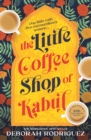The Little Coffee Shop Of Kabul - eBook