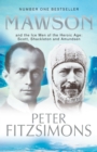 Mawson : And the Ice Men of the Heroic Age: Scott, Shackleton and Amundsen - eBook
