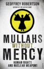 Mullahs Without Mercy : Human Rights and Nuclear Weapons - eBook
