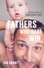 Fathers Who Dare Win - eBook