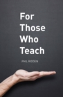 For Those Who Teach - Book