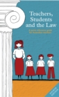 Teachers, Students and the Law 4th edition - Book