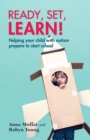 Ready, set, learn! : Helping your child with autism prepare to start school - Book