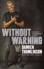 Without Warning : a Soldier's Extraordinary Journey - eBook