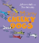 Too Many Cheeky Dogs - Book