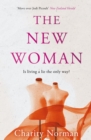 The New Woman : A BBC Radio 2 Book Club Pick 2015 - Book