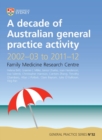 A Decade of Australian General Practice Activity 2002-03 to 2011-12 : General Practice Series No. 32 - Book