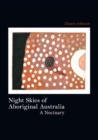 Night Skies of Aboriginal Australia : A Noctuary - Book