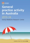General Practice Activity in Australia 2013-14 : General Practice Series No. 36 - Book