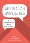 Australian Universities : A conversation about public good - Book