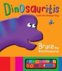 Bruce the Brachiosaurus: Dinosauritis - Book
