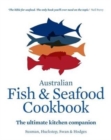 Australian Fish and Seafood Cookbook : The ultimate kitchen companion - Book