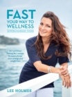 Fast Your Way to Wellness : Supercharged Food - Book