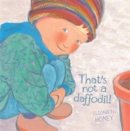 That's Not a Daffodil! - Book