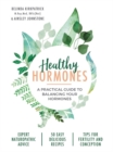 Healthy Hormones : A practical guide to balancing your hormones - Book