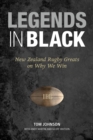 Legends in Black: New Zealand Rugby Greats on Why We Win : New Zealand Rugby Greats on Why We Win ePub - eBook