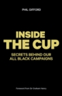 Inside the Cup: Secrets Behind Our All Black Campaigns : The True Story of the All Black Campaigns - eBook