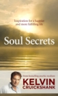 Soul Secrets : Inspiration for a happier and more fulfilling life - eBook