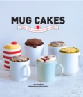 Mug Cakes :  Ready in 5 Minutes in the Microwave - eBook
