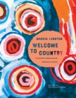 Marcia Langton: Welcome to Country 2nd edition : Fully Revised & Expanded, A Travel Guide to Indigenous Australia - eBook