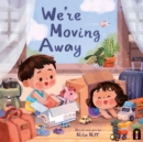 We're Moving Away - eBook