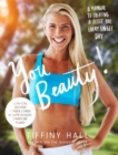 You Beauty! : A manual to creating a better you, every single day - Book