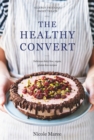 The Healthy Convert : Allergy-Friendly Sweet Treats - Book