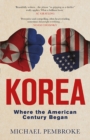 Korea : Where the American Century Began - Book