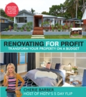 Renovating For Profit : Transform Your Property on a Budget - Book