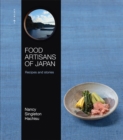 Food Artisans of Japan : Recipes and stories - Book