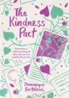 The Kindness Pact : 8 Promises to Make You Feel Good About Who You Are and the Life You Live - Book