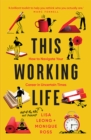 This Working Life : How to Navigate Your Career in Uncertain Times - Book