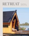 Retreat : Inspired Homes and Ways of Living - Book
