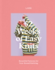 52 Weeks of Easy Knits : Beautiful Patterns for Year-Round Knitting - Book