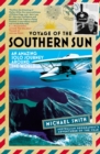 Voyage of the Southern Sun : An Amazing Solo Journey Around the World - eBook