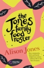 The Jones Family Food Roster : How Community, Faith and Family Helped One Woman Embrace Life in the Face of Cancer - eBook