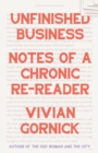 Unfinished Business : Notes of a Chronic Re-Reader - eBook