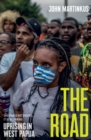 The Road : Uprising in West Papua - eBook