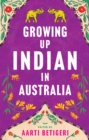 Growing Up Indian in Australia - eBook