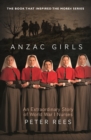 Anzac Girls : An Extraordinary Story of World War One Nurses - Book
